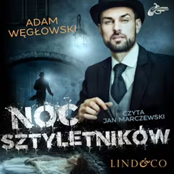 Adam Węgłowski - Noc sztyletników