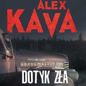 Alex Kava - Dotyk zła