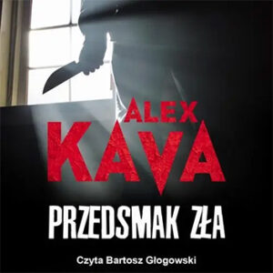 Alex Kava - Przedsmak zła