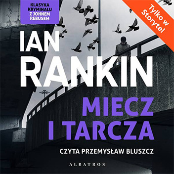 Ian Rankin - Miecz i tarcza