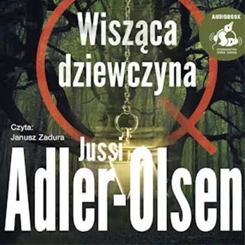 Jussi Adler-Olsen - Wisząca dziewczyna