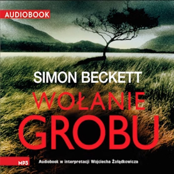 Simon Beckett - Wołanie grobu