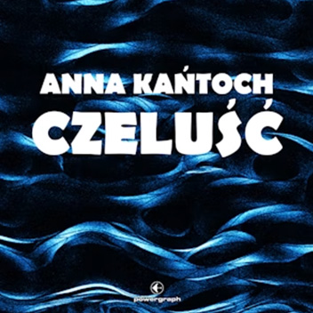Anna Kańtoch - Czeluść