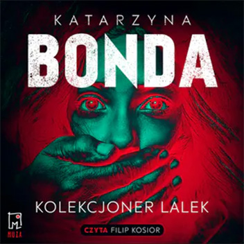 Katarzyna Bonda - Kolekcjoner lalek