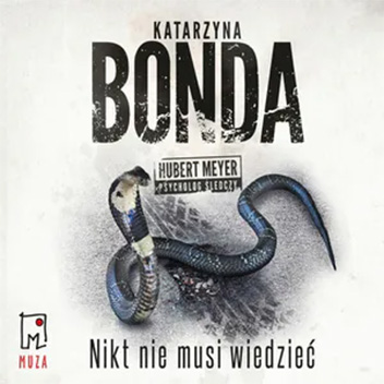 Katarzyna Bonda - Nikt nie musi wiedzieć
