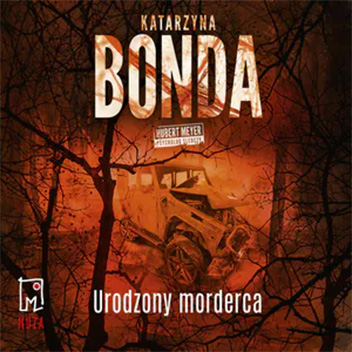 Katarzyna Bonda - Urodzony morderca
