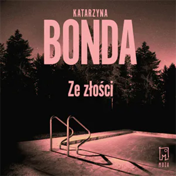 Katarzyna Bonda - Ze złości