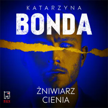 Katarzyna Bonda - Żniwiarz cienia