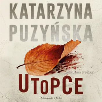 Katarzyna Puzyńska - Utopce